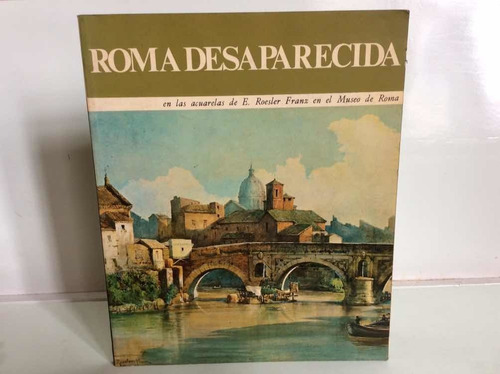 Roma Desaparecida - E. Roesler - Pinturas - Acuarelas - Arte