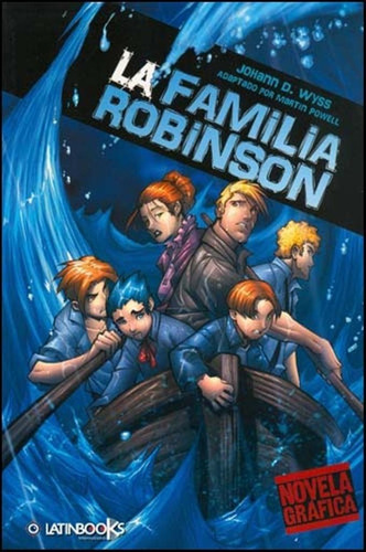La Familia Robinson - Novela Grafica - Latinbooks