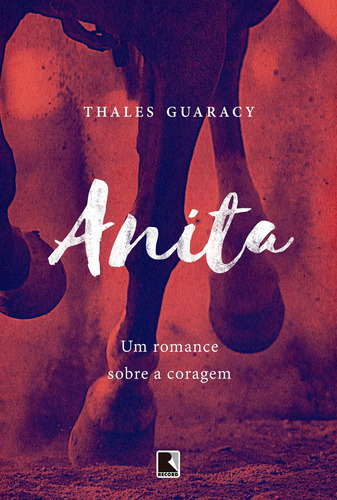 Anita, de Guaracy, Thales. Editora Record Ltda., capa mole em português, 2017