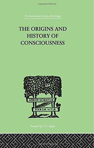 Book : The Origins And History Of Consciousness (the...