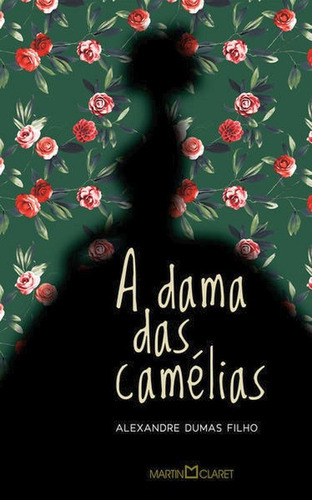 A Dama Das Camélias, De Dumas Filho, Alexandre. Editora Martin Claret, Capa Mole Em Português