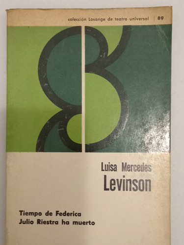 Tiempo De Federica Y Julio Riestra Ha Muerto- L. M. Levinson