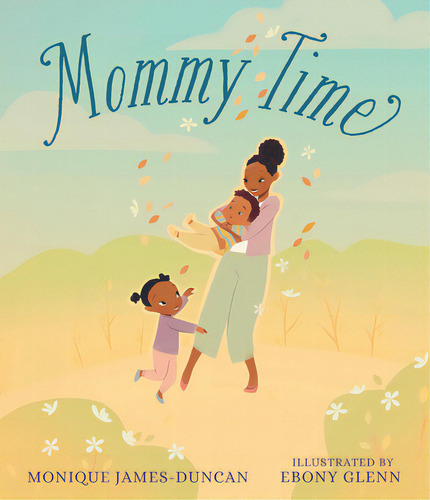 Mommy Time, De James-duncan, Monique. Editorial Candlewick Books, Tapa Dura En Inglés