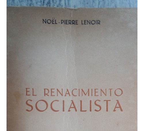 El Renacimiento Socialista, De Noel-pierre Lenoir