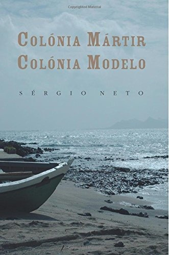 Colonia Martir Colonia Modelo Historia Contemporanea Volumen