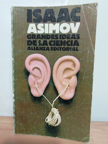 Grandes Ideas De La Ciencia/ Isaac Asimov 