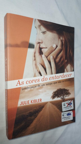 Livro As Cores Do Entardecer ( 3126 ) (Usado)