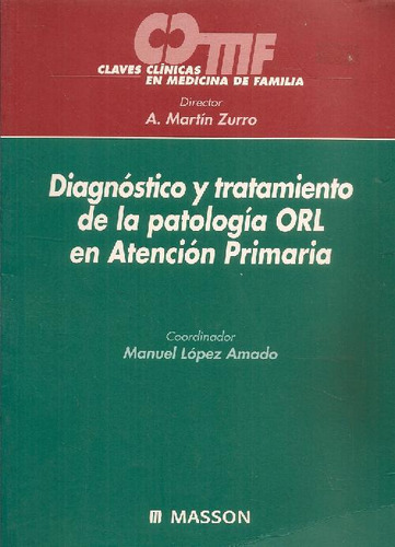 Libro Diagnóstico Y Tratamiento De La Patología Orl En Atenc