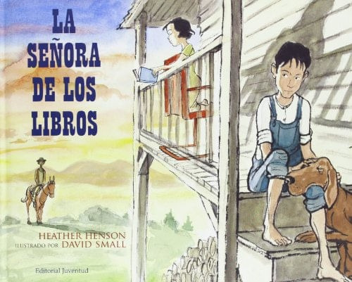 La Señora De Los Libros, De Heather Henson | David Small. Editorial Alianza Distribuidora De Colombia Ltda., Tapa Dura, Edición 2010 En Español