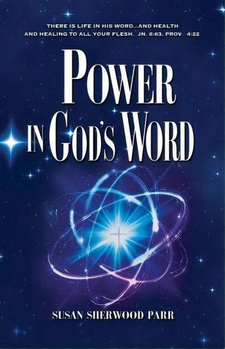 Power In God's Word, De Susan Sherwood Parr. Editorial Word Productions Llc, Tapa Blanda En Inglés