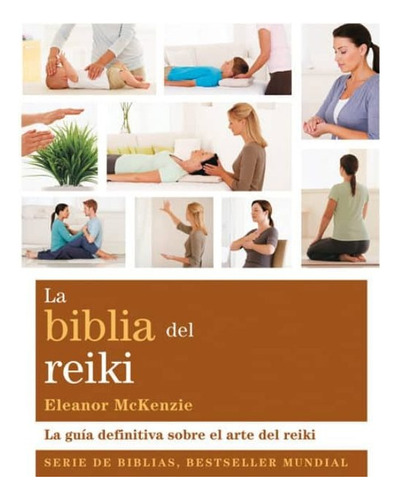 La Biblia Del Reiki - Eleanor Mc Kenzie