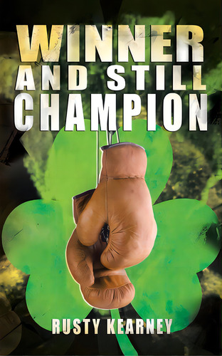 Winner And Still Champion, De Kearney, Rusty. Editorial Authorhouse, Tapa Blanda En Inglés