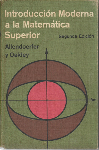 Introduccion Moderna A La Matematica Superior