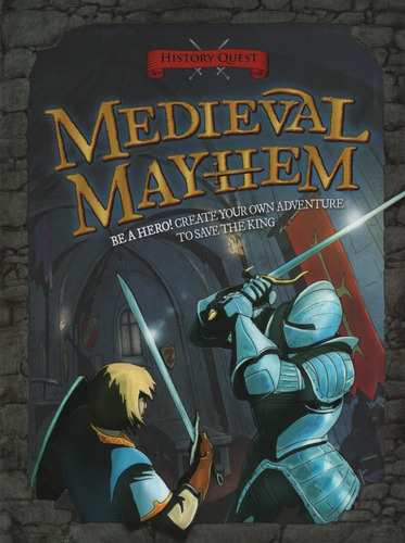 Medieval Mayhem - History Quest, de Knapman, Timothy. Editorial QED Publishing, tapa blanda en inglés internacional, 2013