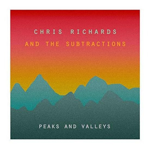 Cd Peaks And Valleys - Chris Richards And The Subtractions