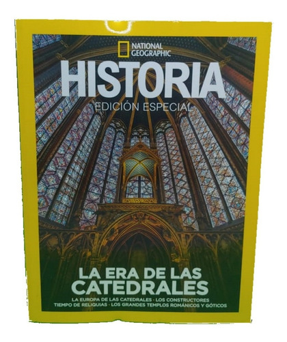 Historia National Edicion Especial La Era De Las Catedrales