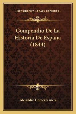 Libro Compendio De La Historia De Espana (1844) - Alejand...