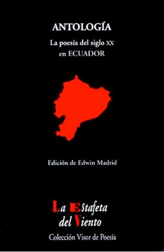 Libro La Poesía Del Siglo Xx En Ecuador : Antología