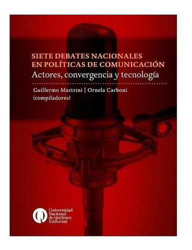  Mastrini Siete Debates Nacionales Política Comunicación L30