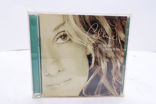Cd Celine Dion All The Way A Decade Of Song (made In Asia)