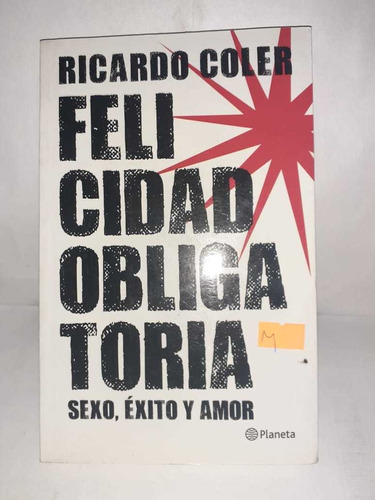 Felicdad Obligatoria - Ricardo Coler (m)