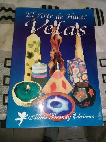 Libro El.arte De Hacer Velas Alicia Brandy