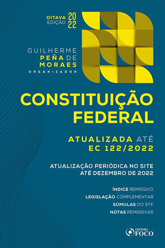 Constituição Federal - 8ª Ed - 2022, de  Peña de Moraes, Guilherme. Editora Foco Jurídico Ltda, capa mole em português, 2022