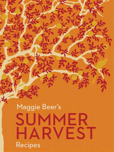 Maggie Beer's Summer Harvest Recipes, De Beer, Maggie. Editorial Lantern Australia, Tapa Blanda En Inglés