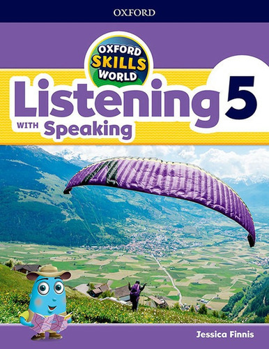 Listening With Speaking 5 Oxford Skills World - Student's Book + Workbook, De Finnis, Jessica. Editorial Oxford University Press, Tapa Blanda En Inglés Internacional, 2019