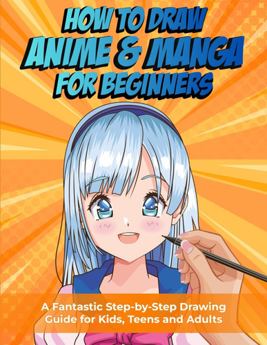 Libro: How To Draw Anime And Manga For Beginners: A Fantasti