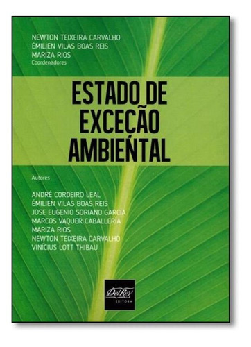 Estado Exceção Ambiental, De Newton Teixeira Carvalho. Editora Del Rey, Capa Mole Em Português