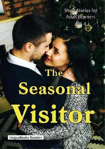 The Seasonal Visitor, De Ann Claypole. Editorial Linguabooks, Tapa Blanda En Inglés