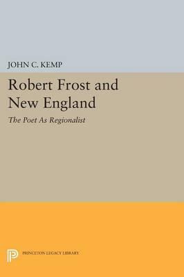 Libro Robert Frost And New England - John C. Kemp