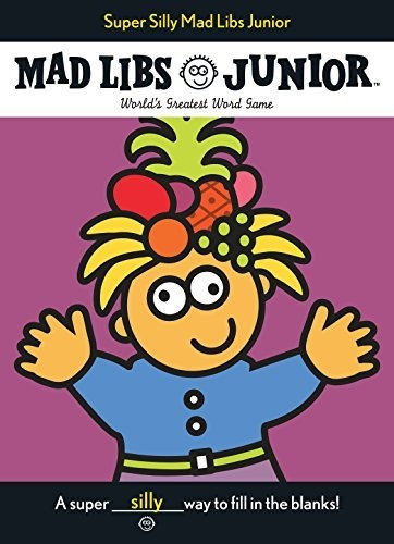Book : Super Silly Mad Libs Junior Worlds Greatest Word Gam