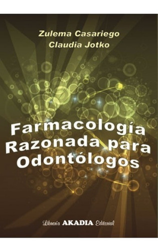 Farmacologia Razonada Para Odontologos