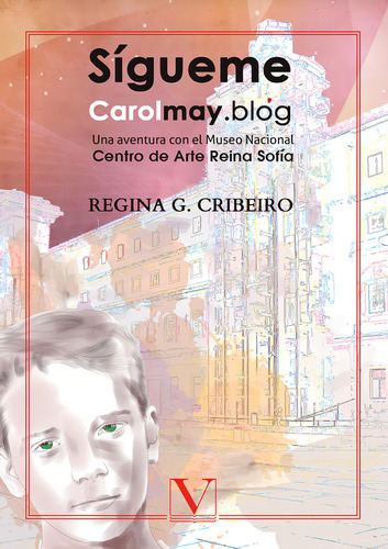SÍGUEME. CAROLMAY.BLOG, de REGINA G. CRIBEIRO. Editorial Editorial Verbum, tapa blanda en español