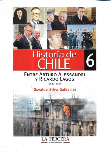 Historia De Chile 6 / Osvaldo Silva / 1932 - 2004 (Usado)