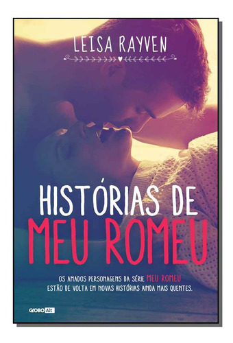 Libro Historias De Meu Romeu De Rayven Leisa Globo