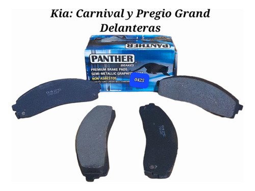 Pastllas De Frenos 0425 Pregio/carnival/carens
