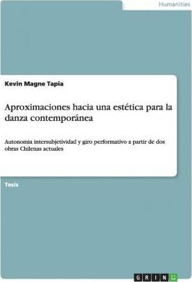 Libro Aproximaciones Hacia Una Est Tica Para La Danza Con...