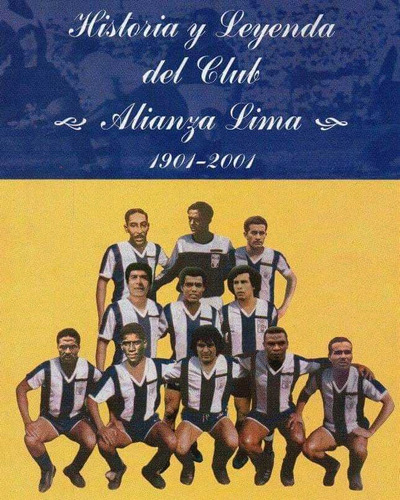 Libro Historia Y Leyenda Del Club Alianza Lima 1901 - 2001