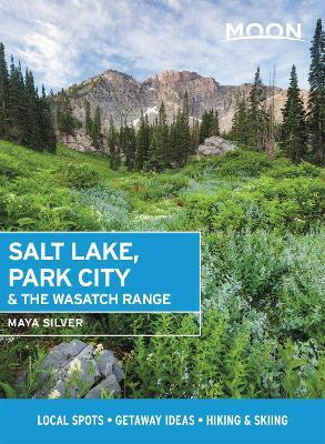 Libro Moon Salt Lake, Park City & The Wasatch Range (firs...