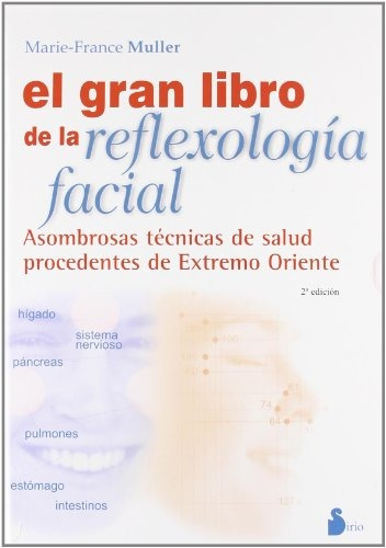 Libro : Gran Libro De La Reflexologia Facial  - Marie-fra...