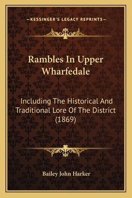 Libro Rambles In Upper Wharfedale: Including The Historic...