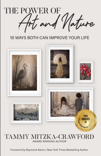 Libro: The Power Of Art And Nature: 10 Ways Both Can Improve