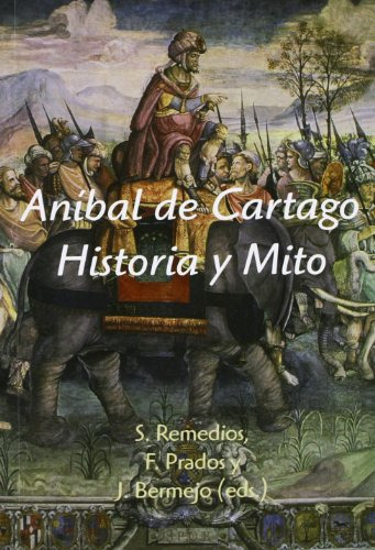 Libro Aníbal De Cartago. Historia Y Mito De Prados Martínez