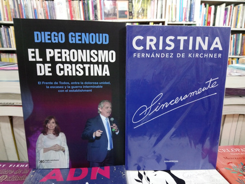 Sinceramente + El Peronismo De Cristina