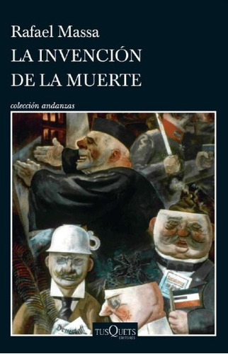 Invención De La Muerte - Rafael Massa