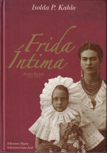 Frida Intima Isolda Kahlo 