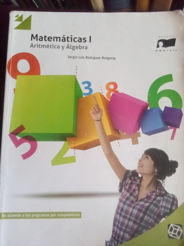 Matemáticas I Aritmética Y Álgebra - Luis Rodríguez Nungaray